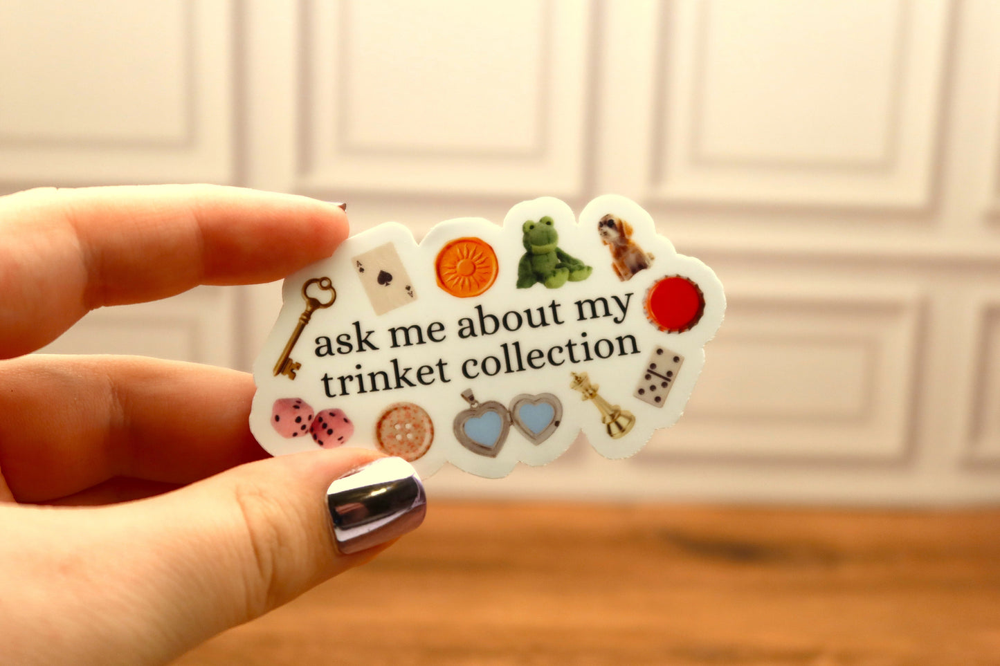 Ask Me About My Trinket Collection Sticker