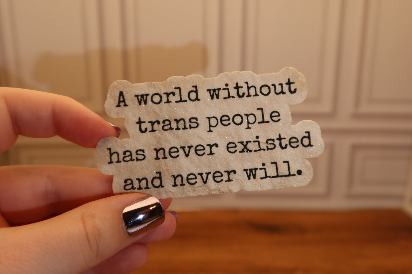 A World Without Trans People Glitter Sticker
