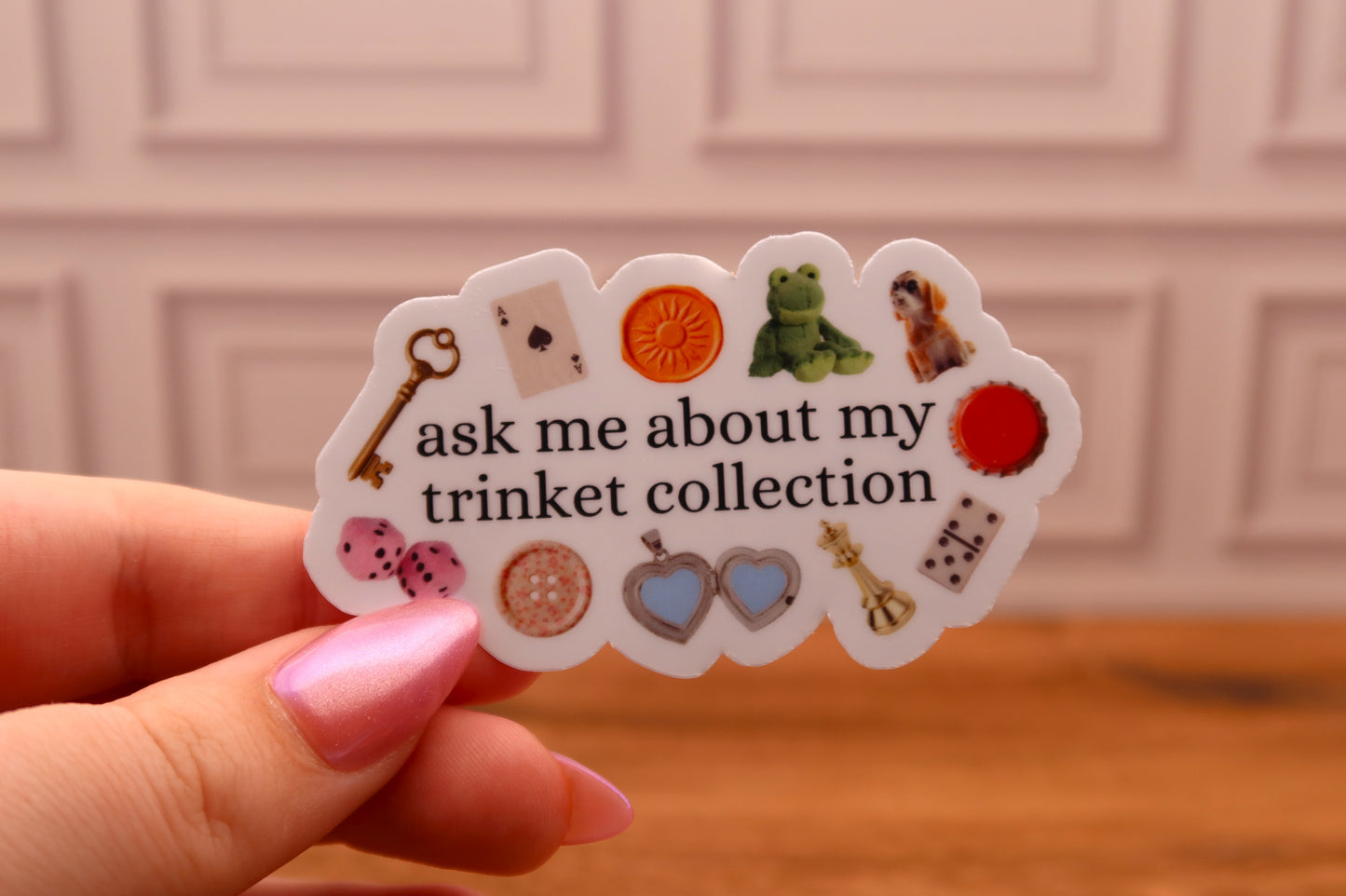Ask Me About My Trinket Collection Sticker