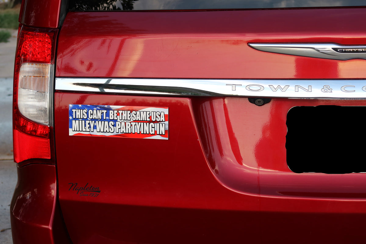 This Can't Be The Same USA Miley Was Partying In Bumper Sticker